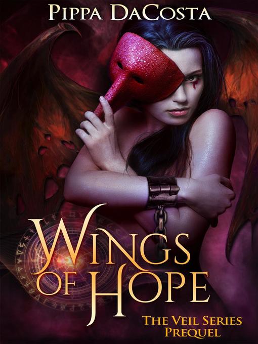 Title details for Wings of Hope by Pippa DaCosta - Available
